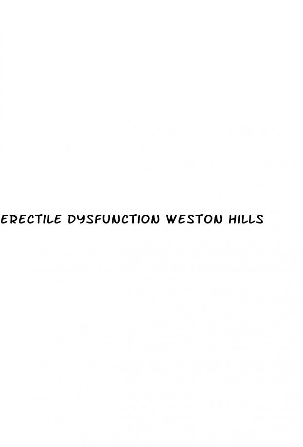 erectile dysfunction weston hills