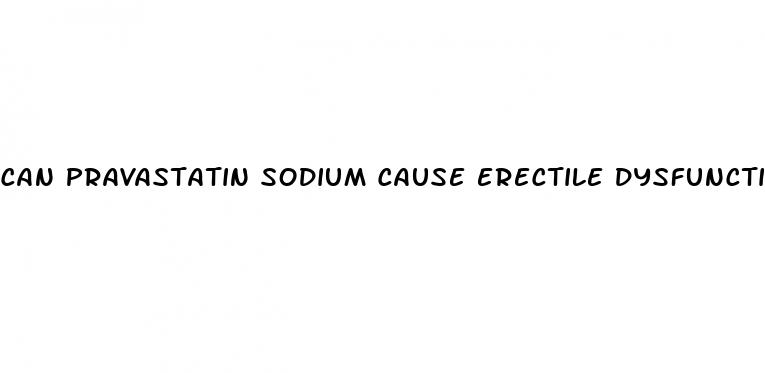 can pravastatin sodium cause erectile dysfunction