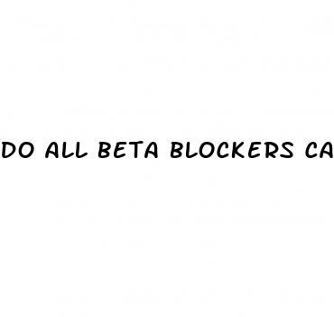 do all beta blockers cause erectile dysfunction