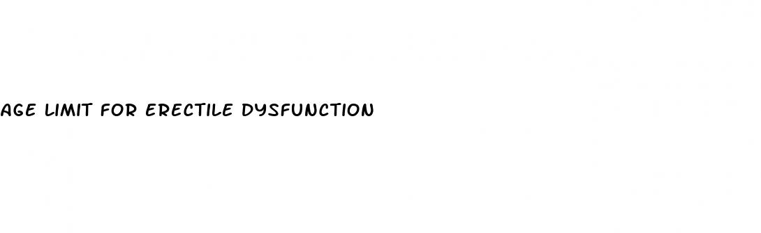 age limit for erectile dysfunction