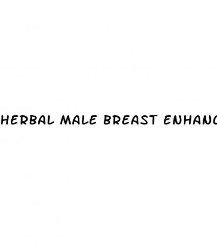 herbal male breast enhancement