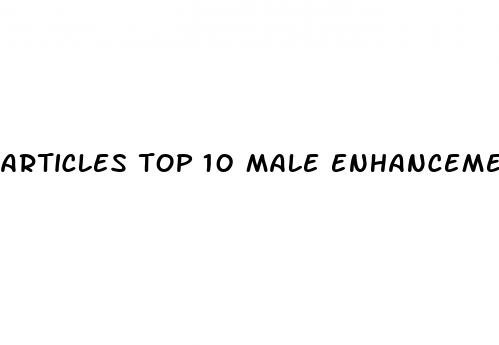 articles top 10 male enhancement herbs