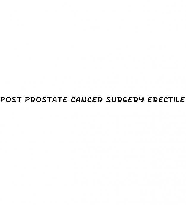 post prostate cancer surgery erectile dysfunction