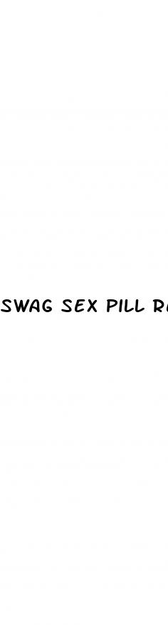 swag sex pill reviews