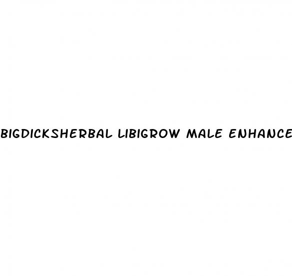 bigdicksherbal libigrow male enhancement pill