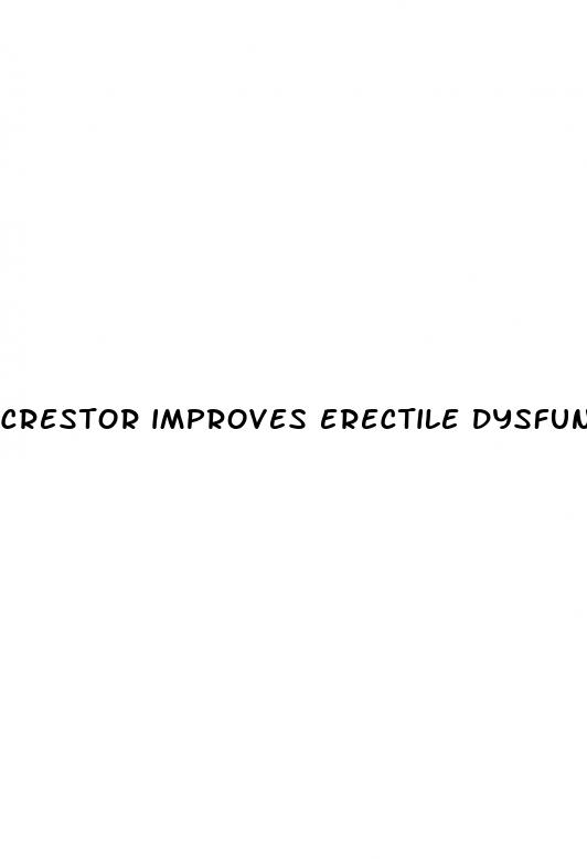 crestor improves erectile dysfunction