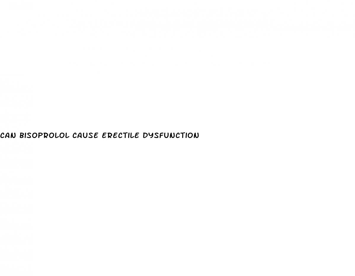 can bisoprolol cause erectile dysfunction