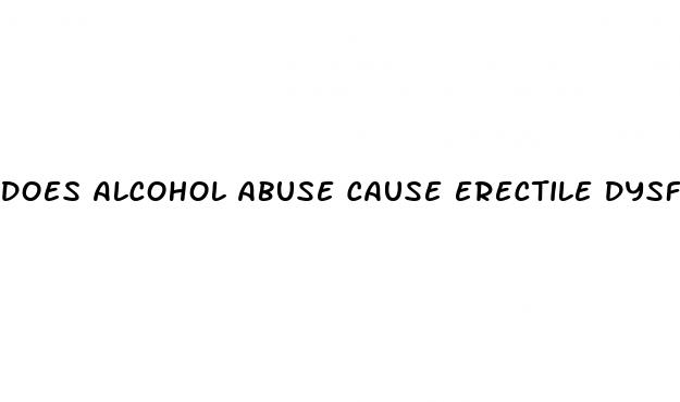 does alcohol abuse cause erectile dysfunction