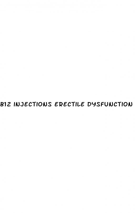 b12 injections erectile dysfunction