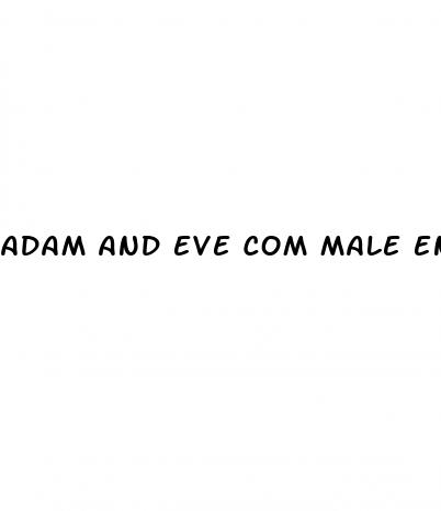 adam and eve com male enhancement