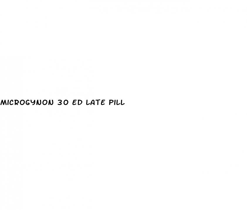 microgynon 30 ed late pill