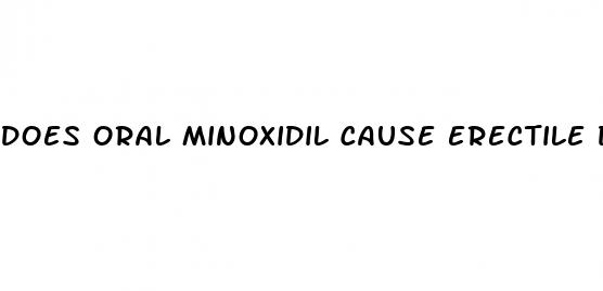 does oral minoxidil cause erectile dysfunction