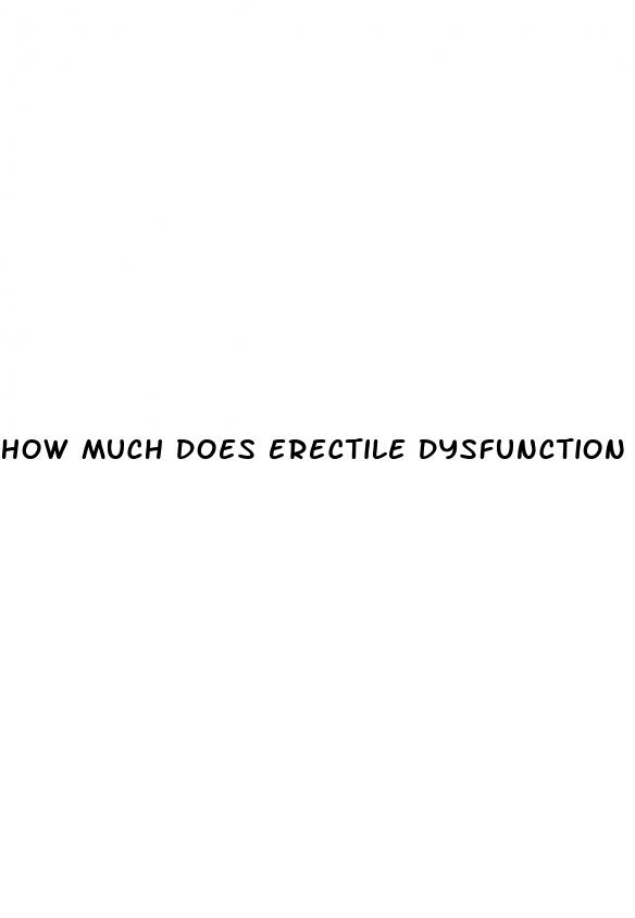 how much does erectile dysfunction treatment cost