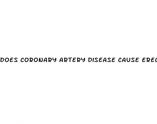 does coronary artery disease cause erectile dysfunction