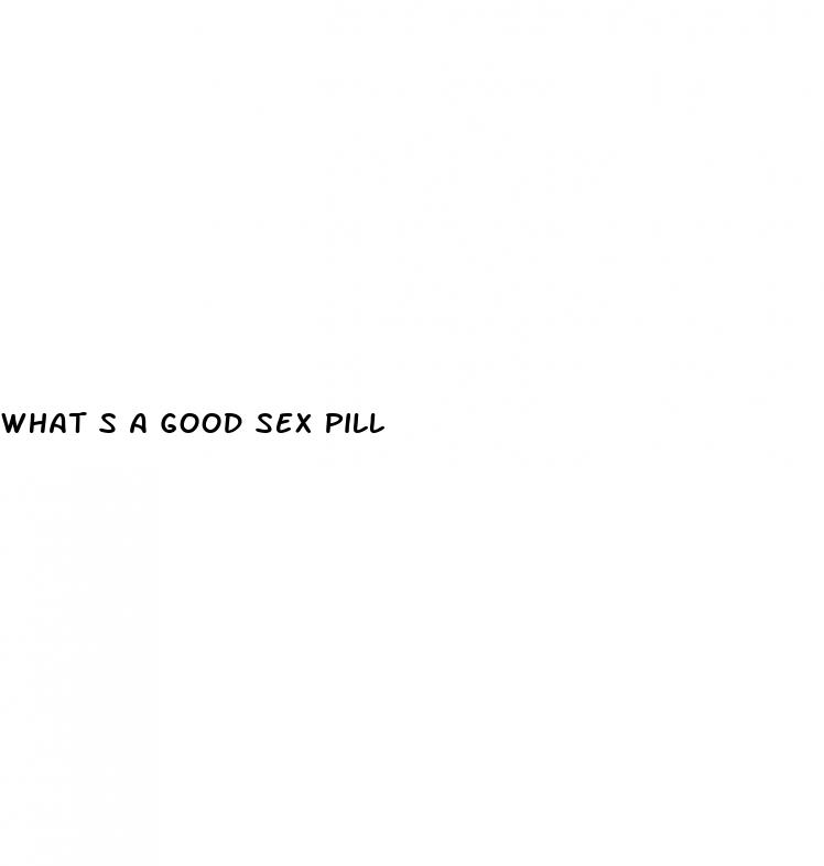 what s a good sex pill