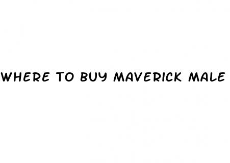 where to buy maverick male enhancement pills