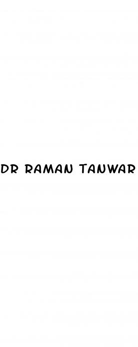 dr raman tanwar erectile dysfunction