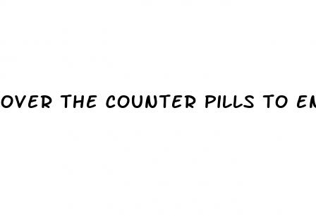 over the counter pills to encance sex drive