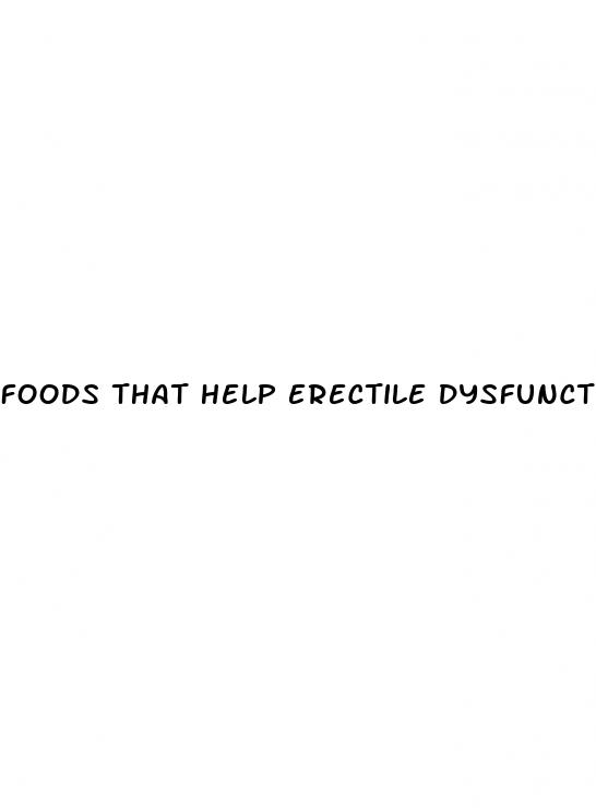 foods that help erectile dysfunction reddit