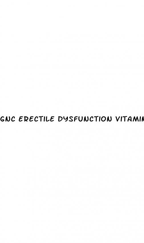 gnc erectile dysfunction vitamins