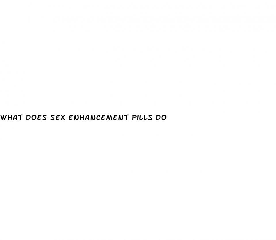 what does sex enhancement pills do