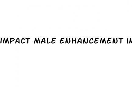 impact male enhancement ingredients