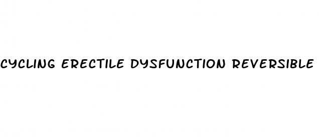 cycling erectile dysfunction reversible