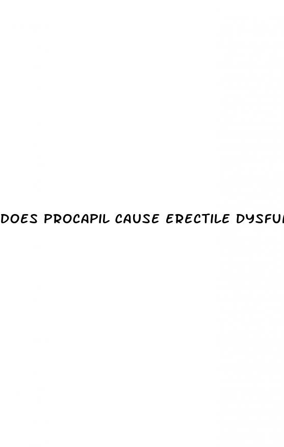 does procapil cause erectile dysfunction