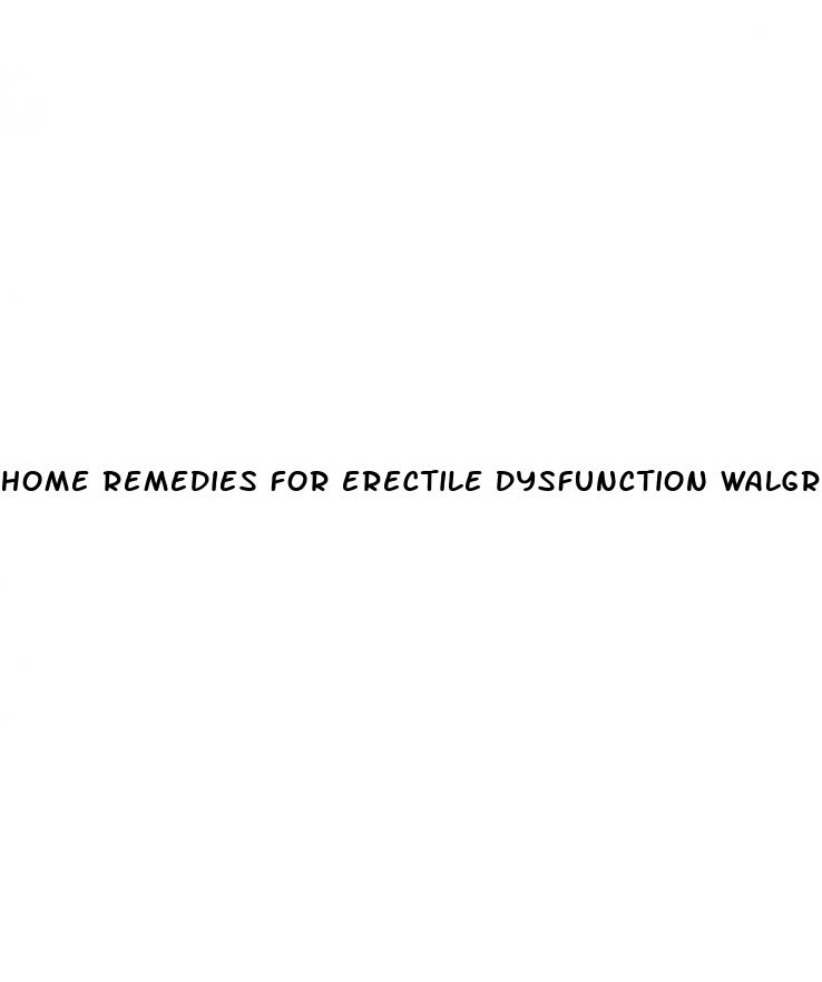 home remedies for erectile dysfunction walgreens