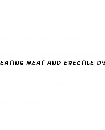 eating meat and erectile dysfunction