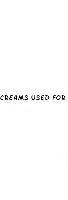 creams used for erectile dysfunction