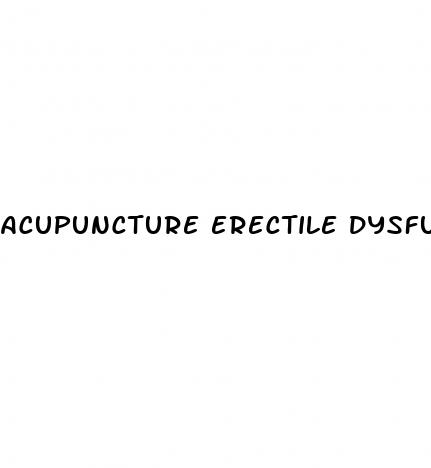 acupuncture erectile dysfunction therapy