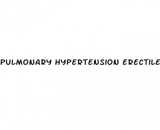 pulmonary hypertension erectile dysfunction