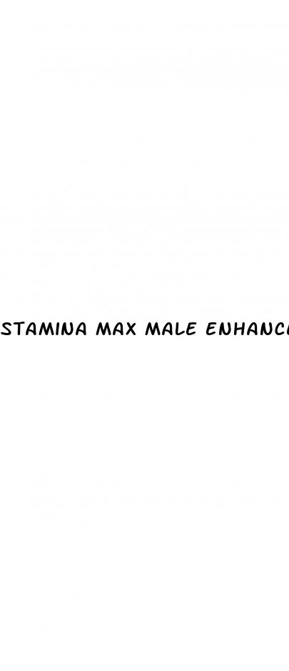 stamina max male enhancement