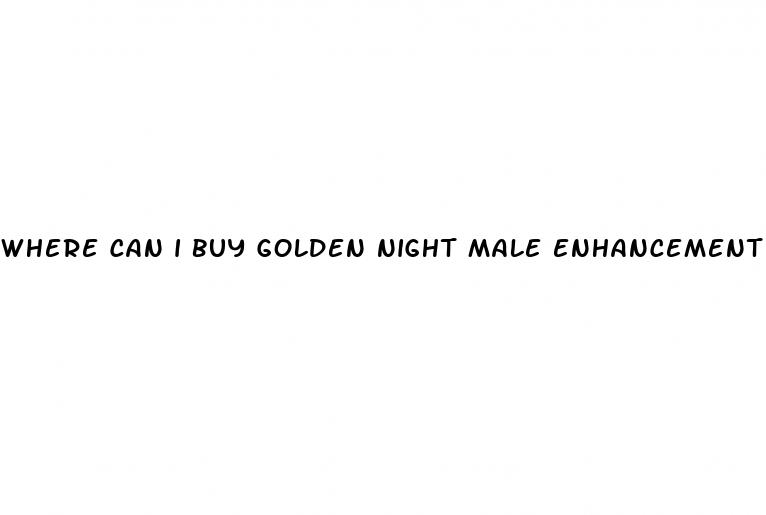 where can i buy golden night male enhancement