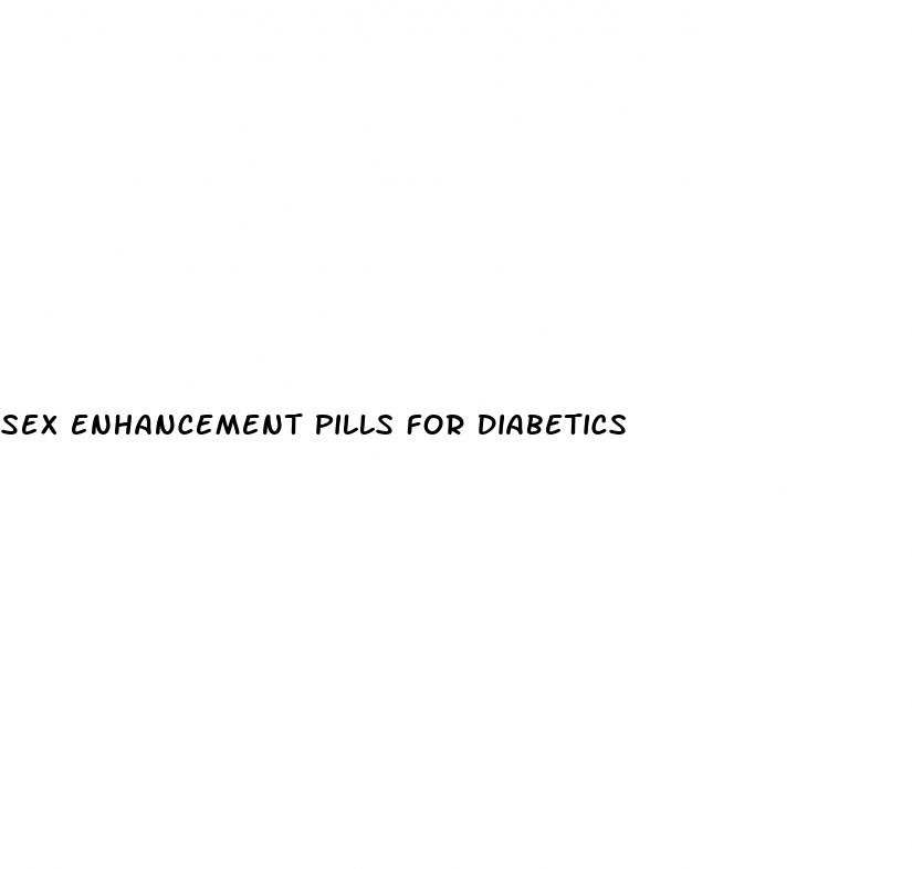 sex enhancement pills for diabetics