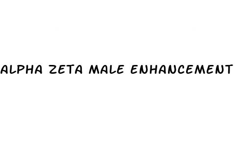 alpha zeta male enhancement