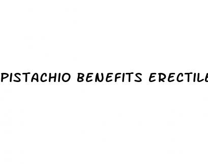 pistachio benefits erectile dysfunction