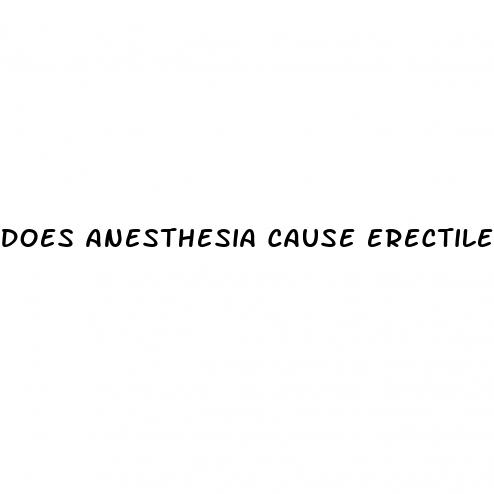 does anesthesia cause erectile dysfunction