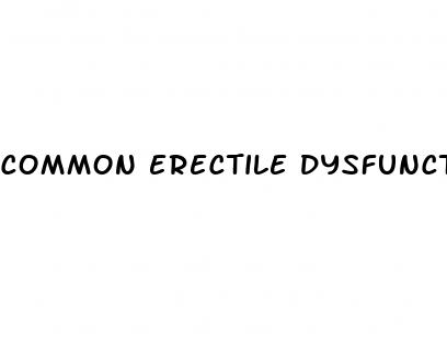 common erectile dysfunction causes