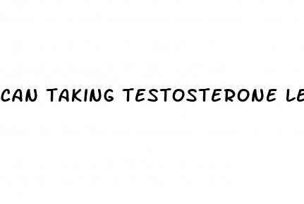 can taking testosterone lead to erectile dysfunction