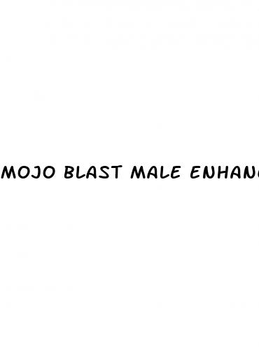 mojo blast male enhancement