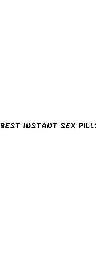 best instant sex pills