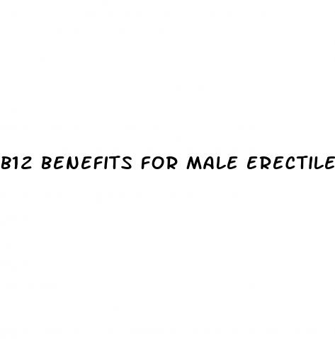 b12 benefits for male erectile dysfunction