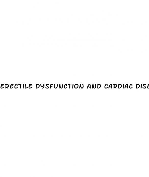 erectile dysfunction and cardiac disease