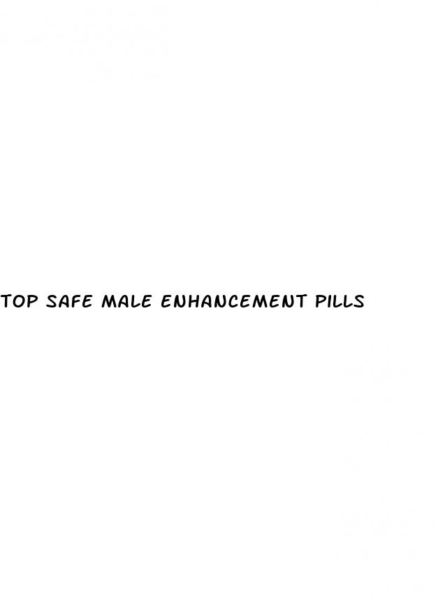 top safe male enhancement pills