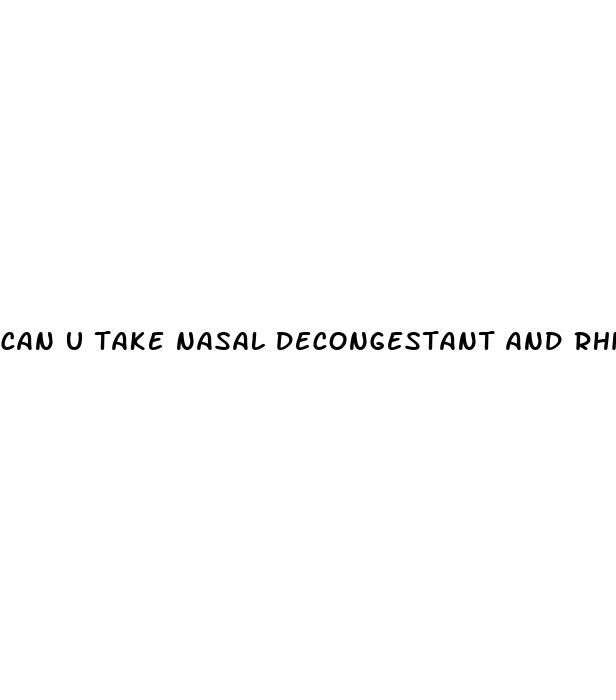 can u take nasal decongestant and rhino pill