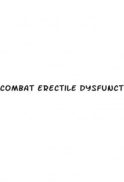 combat erectile dysfunction