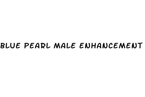 blue pearl male enhancement reviews