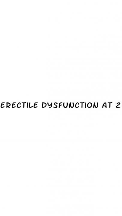 erectile dysfunction at 20 years old